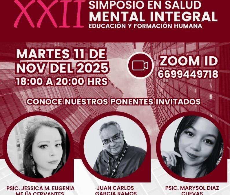 XXII Simposio en salud mental integral. Educación y formación humana